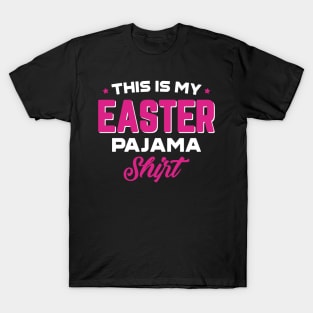 This Is My Easter Pajama Shirt T-Shirt